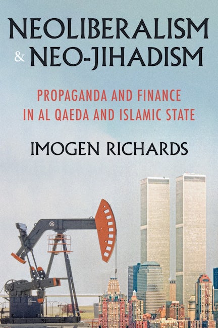 Book cover image for Neoliberalism and neo-jihadism ISBN: 9781526143204
